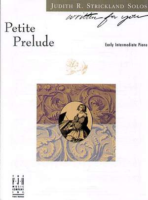 Judith R. Strickland: Petite Prelude
