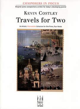 Kevin Costley: Travels for Two (Piano Duet)