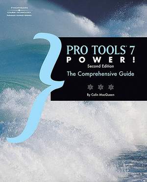 Pro Tools 7 Power! 2nd Edition (Book and CD-Rom)