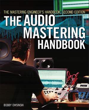 The Audio Mastering Handbook (2nd Edition)
