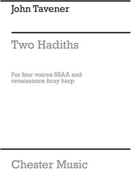John Tavener: Two Hadiths Of The Prophet Mohammed