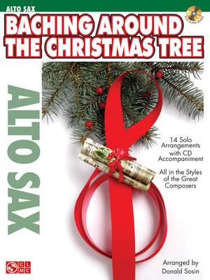 Baching Around the Christmas Tree - Alto Sax
