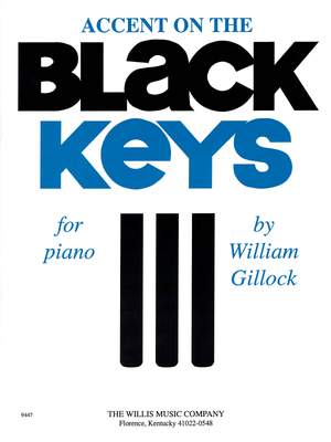 William Gillock: Accent On Black Keys