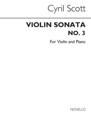 Cyril Scott: Violin Sonata No.3 (Violin And Piano)