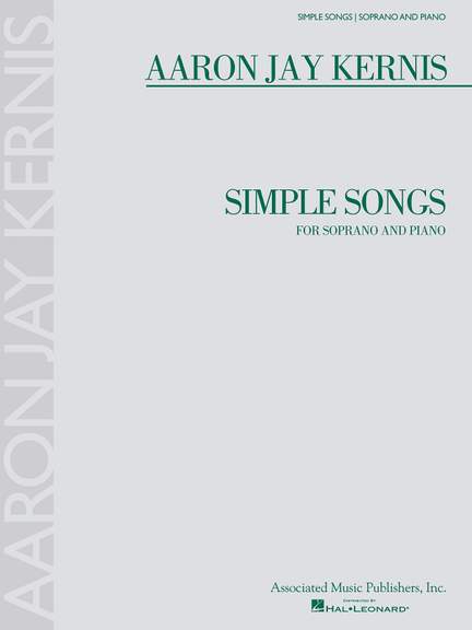Aaron Jay Kernis: Simple Songs