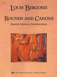 Louis Bergonzi: Rounds And Canons - Shaping Musical Independence