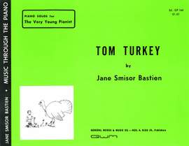 Jane Smisor Bastien: Tom Turkey