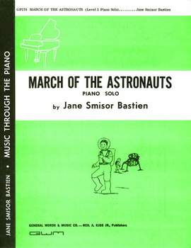 Jane Smisor Bastien: March Of The Astronauts