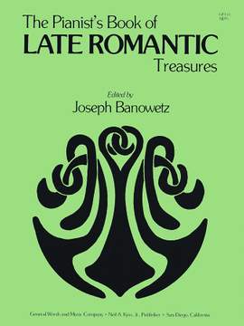 Joseph Banowetz: The Pianist's Book Of Late Romantic Treasures