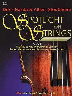 Doris Gazda_Albert Stoutamire: Spotlight On Strings, Book 1