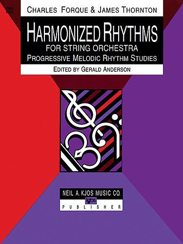 Gerald E. Anderson_James Thornton_Charles Forque: Harmonized Rhythms For Strings