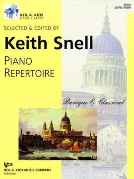 Keith Snell: Piano Repertoire Baroque & Classical - Level 4