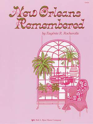 Eugénie Rocherolle: New Orleans Remembered