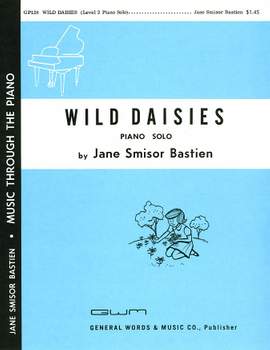 Jane Smisor Bastien: Wild Daises