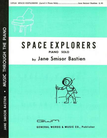 Jane Smisor Bastien: Space Explorers
