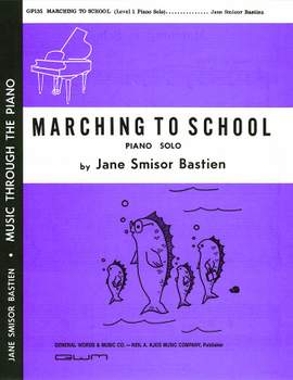 Jane Smisor Bastien: Marching To School