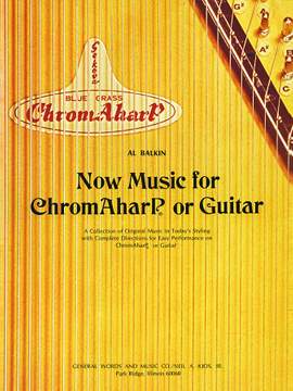 Alfred Balkin: Now Music For Chromaharp Or Guitar