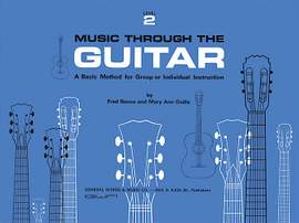 Mary Ann Godla: Music Through The Guitar, Level 2
