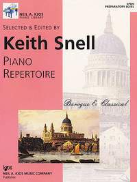 Keith Snell: Piano Repertoire Baroque & Classical - Preparatory