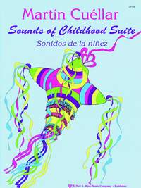 Martín Cuéllar: Sounds Of Childhood Suite