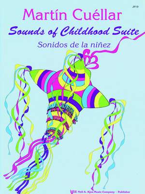 Martín Cuéllar: Sounds Of Childhood Suite