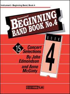 Anne McGinty_John Edmondson: Beginning Band Book #4 For Conductor Score and CD