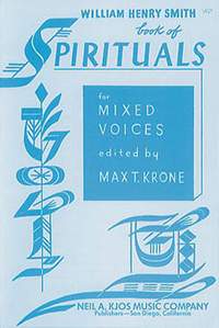 William Henry Smith: Smith Book Of Spirituals for Mixed Voices