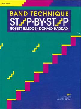 Robert Elledge_Donald Haddad: Band Technique Step-by-step