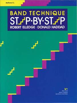 Robert Elledge_Donald Haddad: Band Technique Step-by-step
