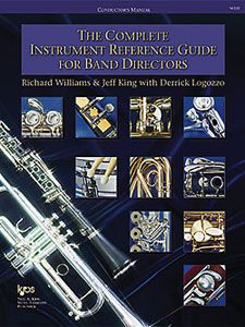 Richard Williams_Jeff King_Derrick Logozzo: The Complete Instrument Reference Guide