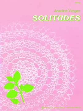 Jeanine Yeager: Solitudes
