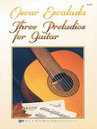 Oscar Escalada: Three Preludios For Guitar