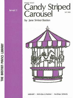 Jane Smisor Bastien: Candy Striped Carousel