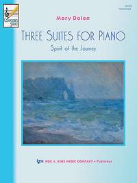Mary Dolen: Three Suites For Piano-Spirit Of The Journey