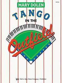 Mary Dolen: Tango In The Outfield