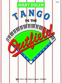 Mary Dolen: Tango In The Outfield