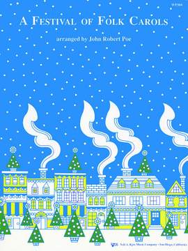 John Robert Poe: A Festival Of Folk Carols