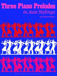 Arletta O'hearn: Three Piano Preludes In Jazz Stylings