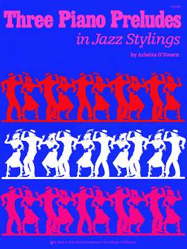 Arletta O'hearn: Three Piano Preludes In Jazz Stylings
