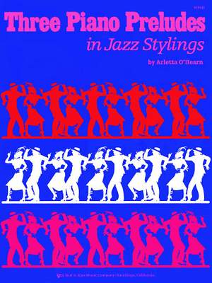Arletta O'hearn: Three Piano Preludes In Jazz Stylings