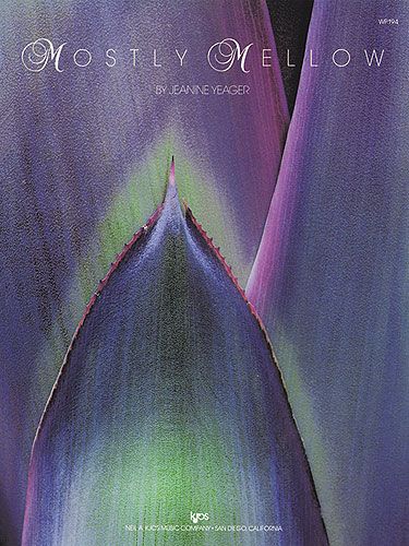 Jeanine Yeager: Mostly Mellow