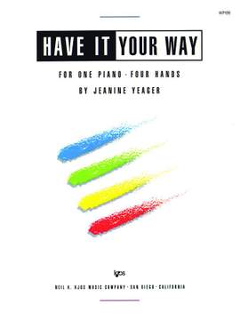 Jeanine Yeager: Have It Your Way