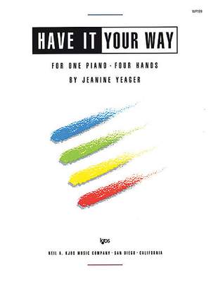 Jeanine Yeager: Have It Your Way