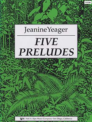 Jeanine Yeager: Five Preludes