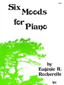 Eugénie Rocherolle: Six Moods For The Piano