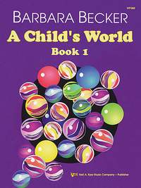 Barbara Becker: A Child's World - Book 1