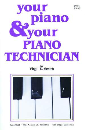 Virgil Smith: Your Piano and Your Piano Technician