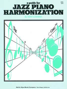 Tony Caramia: A Guide For Jazz Piano Harmonization