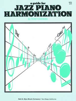 Tony Caramia: A Guide For Jazz Piano Harmonization