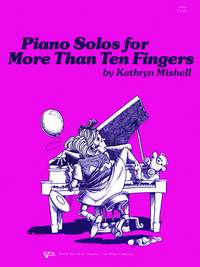 Kathryn Mishell: Piano Solos For More Than Ten Fingers